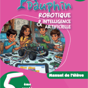 Dauphin, Robotique et IA – CM2
